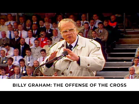 Download MP3 The Offense of the Cross | Billy Graham Classic Sermon