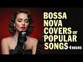Download Lagu Bossa Nova Covers Of Popular Songs 4 Hours - Best Summer Songs