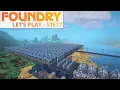 FOUNDRY LET S PLAY - S1 E17
