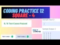 Coding Practice 12 Square 4 NXT Wave CCBP beginners problems beginner guide pythontelugu