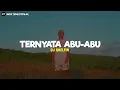 Ternyata Abu Abu - Dj Qhelfin (Lirik) || Lagu Timur Terbaru 2025 | Lagu Timur Lagi  Viral Di Tiktok