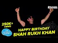 Happy Birt ay Shah Rukh Khan The Bombay Journey Mashable India