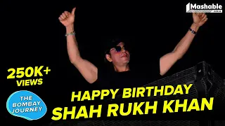Happy Birt ay Shah Rukh Khan The Bombay Journey Mashable India