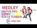 Download Lagu Mr. JONO JONI MEDLEY HAPUS AKU - CIDRO - CINTA TERBAIK LIVE JAKARTA