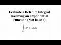 Evaluate a Definite Integral Involving an Exponential Function Not Base e
