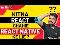 Kitna React Chahie React Native Ke Lie In Hindi Engineer Codewala