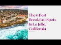 The 6 Best Breakfast Spots in La Jolla California