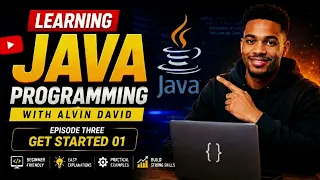 Learn Java Programming With Alvin David Ep3 - Java Get Started Part One