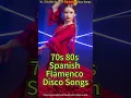 Lagu 5★.S.🎶 V1 | 70s 80s Spanish Disco Songs | Canciones de flamenco disco españolas | 西班牙弗拉门戈迪斯科
