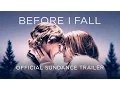 Before I Fall Sundance Trailer I NOW PLAYING