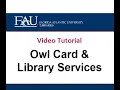 How to Obtain and Use your Owl Card for Library Services