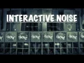 Download Lagu Interactive Noise - Special MIX