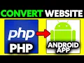 How To Convert PHP Website to Android App 2025 - Step by Step