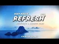 Lagu REFRESH #04 • Ibiza Deep House \u0026 Lounge Mix | [SUMMER 2025]