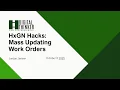 HxGN Hacks Mass Updating Work Orders