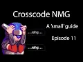 Crosscode NMG Tutorial ep 11 Warkeeper