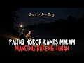 Lagu SAAT MALAM KAMIS MANCING DI WADUK PALING SEREM! KISAH IBNU MANCING BARENG TEMAN YANG SUDAH MENINGGAL