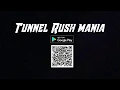 Tunnel Rush Mania - Level 1