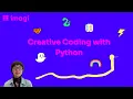 Creative Coding with Python Strings Classes Objects and Methods