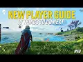 10 Things Every New Player Should Do in No Man s Sky