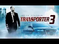 Download Lagu Transporter 3 (2008) Movie | Jason Statham, Natalya Rudakova, Robert Knepper | Details And Reviews