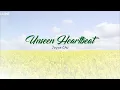 Download Lagu unseen heartbeat || Joyce chu