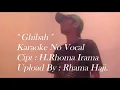 Lagu Ghibah  KARAOKE NO VOKAL