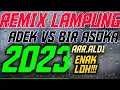 Download Lagu 🔴BIR ASOKA REMIX LAMPUNG TERBARU 2023