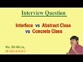 Interface vs abstract class vs concrete class