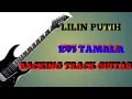 LILIN PUTIH ||BACKING TRACK GUITAR ||COVER PA 600 || SET UGI