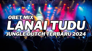 Download DJ KARO LANAI TUDU X NGULIHI ATE NGENA | JUNGLE DUTCH TERBARU 2024 MP3
