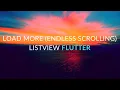Load more endless scrolling listview flutter