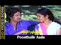 Download Lagu Poonthalir Aada Song | Panneer Pushpangal Movie | Ilaiyaraaja | S. P. B ,S. Janaki Hits | HD Video