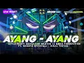 Download Lagu DJ AYANG - AYANG • STYLE PARTY MENGKANE NROTOK‼️ MHSB PRODUCTION FT. RENZPO OFFICIALL - VIRAL TIKTOK
