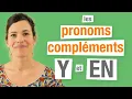 Y et EN - Les pronoms complements en francais Partie 2