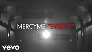 Download MercyMe - Even If (Official Lyric Video) MP3