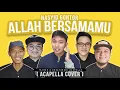 Acapella Nasheed | Allah Bersamamu Nasyid Gontor |Vocafarabi ft Fathur