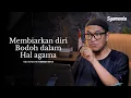 Download Lagu Waspadai Dosa Ini, Merusak Diri Tanpa Kita Sadari | Abu Bassam Oemar Mita