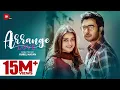 Lagu Arrange Love | Apurba | Tanjin Tisha | Rubel Hasan | Eid Natok 2020 | Dhruba Tv Drama