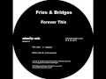 Download Lagu Fries \u0026 Bridges - Forever This (Original Mix)