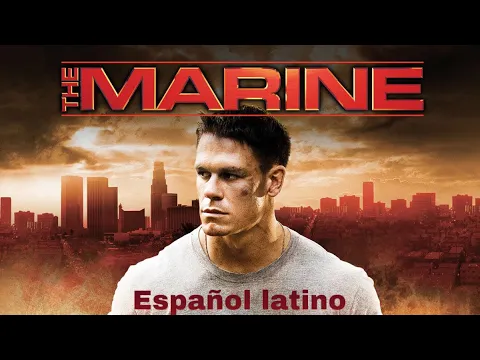 Download MP3 El Marine - Película completa en español latino Hd