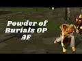 Runescape 3 - New Powder of Burials OP