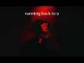 Download Lagu Sickick - Running Back 2 U (Dark Side Mix) | Official Audio