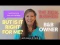 Is running a Bed and Breakfast the ideal business for you