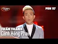 Lagu PBN 117 | Trấn Thành - Cánh Hồng Phai (Dương Khắc Linh)