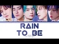 Lagu ONEWE - 'Rain To Be' (Color Coded Lyrics Han/Rom/Vostfr/Eng)