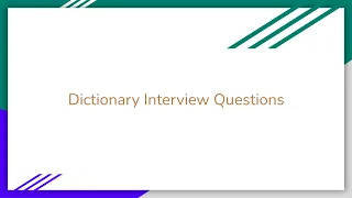 Python for Interviews Dictionary Interview Questions