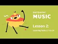 G10-MUSIC Topic 2 Learning Tasks 2 1 to 2 4 Sir MJ