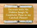 Decorate with Me Hidden Jungle in my Catchall Planner