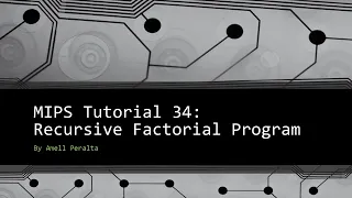 MIPS Tutorial 34 Recursive Factorial Program